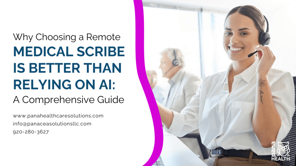 Remote Medical Scribe is Better than Relying on AI