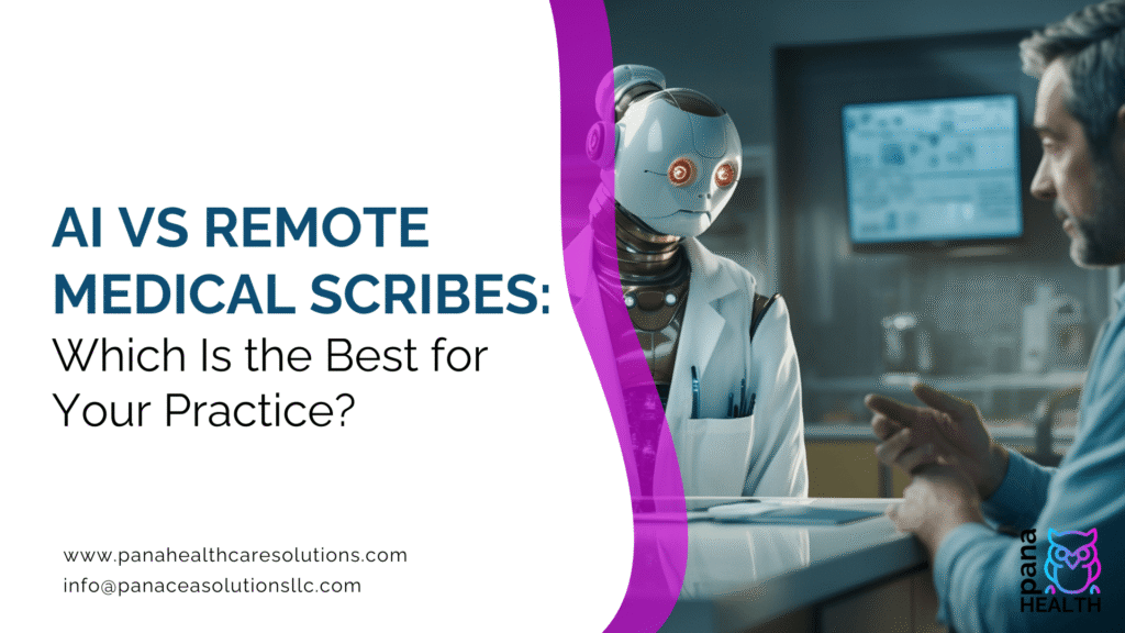 AI vs Remote Medical Scribes: Which Is the Best for Your Practice?