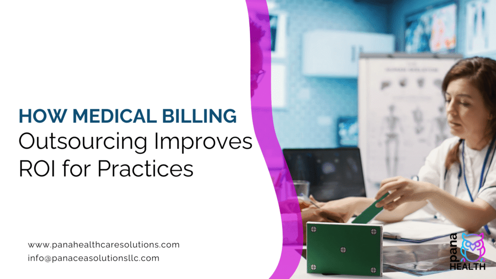 How Medical Billing Outsourcing Improves ROI for Practices