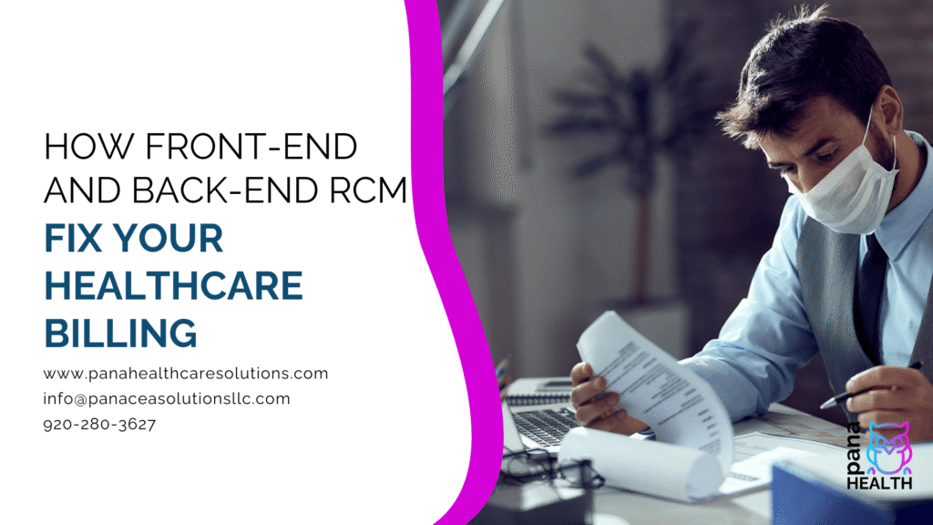 How Front-End and Back-End RCM Fix Your Healthcare Billing